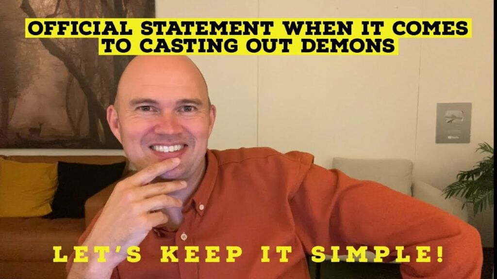 WHEN IT COMES TO CASTING OUT DEMONS – Let’s Keep It Simple!