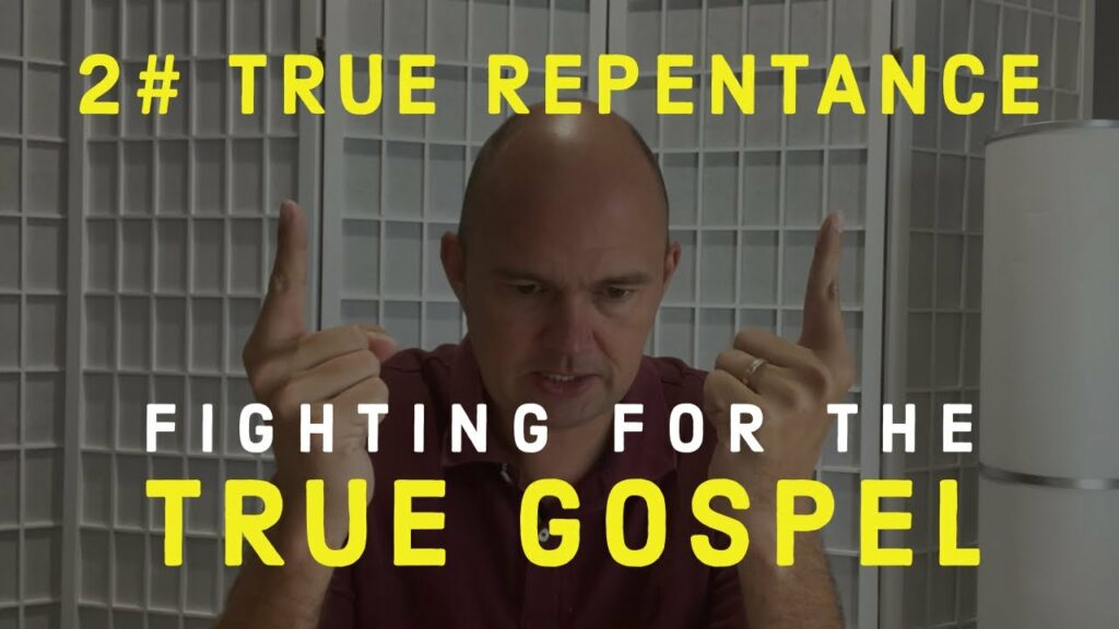 FIGHTING FOR THE GOSPEL – TRUE REPENTANCE AND FREEDOM FROM SIN