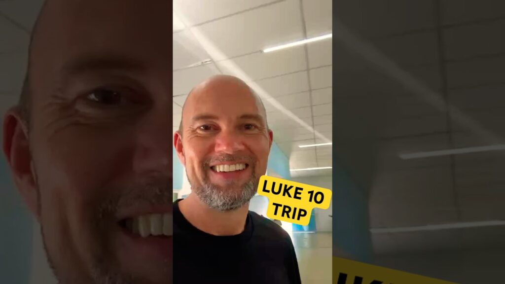 LUKE 10 TRIP