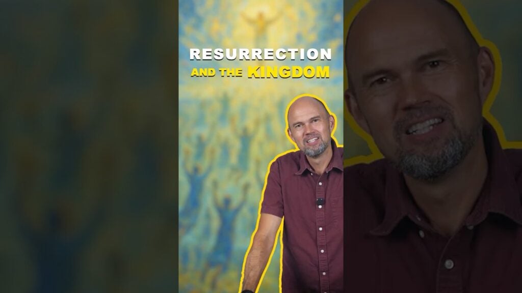 Resurrection And The Kingdom