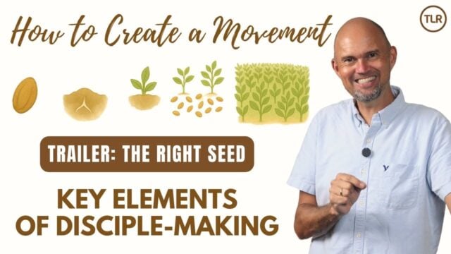 It All Begins Here – Trailer: The Right Seed (Key Elements of Disciple-Making)